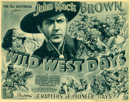 Title Card for "Wild West Days" serial starring John(ny) Mack Brown.