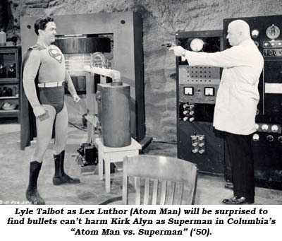 Lyle Talbot as Lex Luthor (Atom Man) will be surprised to find bullets can't harm Kirk Alyn as Superman in Columbia's "Atom Man vs. Superman" ('50).