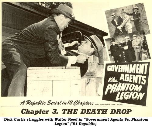 Dick Curtis struggles with Walter Reed in "Government Agents Vs. Phantom Legion" ('51 Republic).