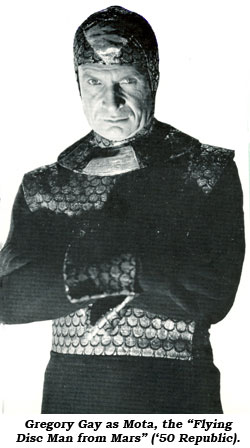 Gregory Gay as Mota in "Flying Disc Man from Mars".