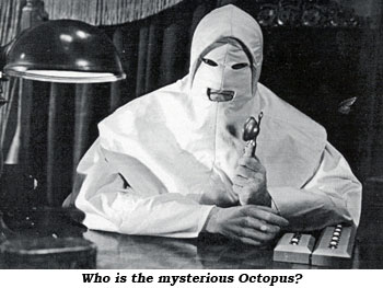 Who is the mysterious Octopus?