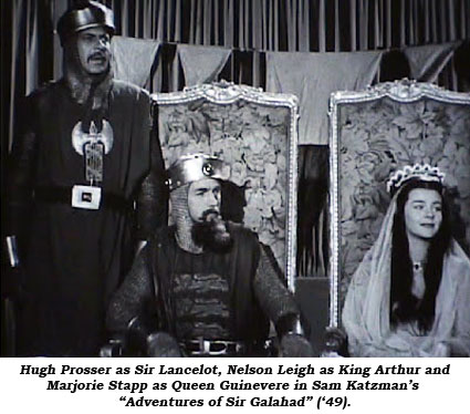 Hugh Prosser as Sir Lancelot, Nelson Leigh as King Arthur and Marjorie Stapp as Queen Guinevere in Sam Katzman's "Adventures of Sir Galahad" ('49).