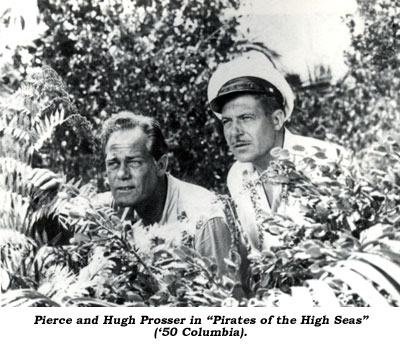 Pierce and Hugh Prosser in "Pirates of the High Seas" ('50 Columbia).