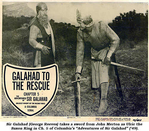 Sir Galahad (George Reeves) takes a sword from Ulric the Saxon King in Ch. 5 of Columbia's "Adventures of Sir Galahad" ('49).