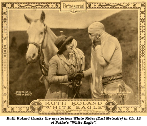 Ruth Roland thanks the mysterious White Rider (Earl Metcalfe) in Ch. 12 of Pathe's "White Eagle".