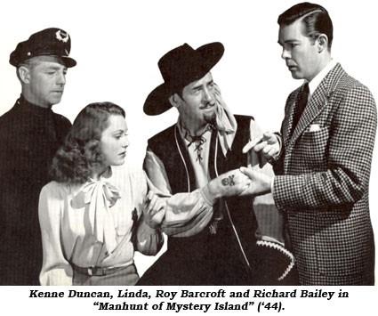 Kenne Duncan, Linda, Roy Barcroft and Richard Bailey in "Manhunt of Mystery Island" ('44).