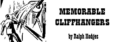 Memorable Cliffhangers by Ralph Hodges