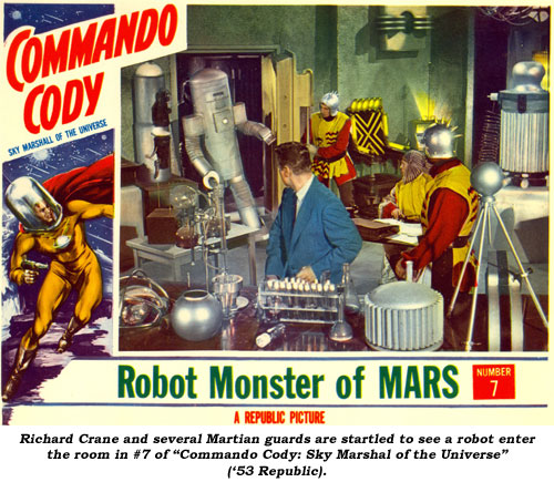 Richard Crane and several Martian guards are startled to see a robot entr the room in #7 of "Commando Cody: Sky Marshal of the Universe" ('53 Republic).