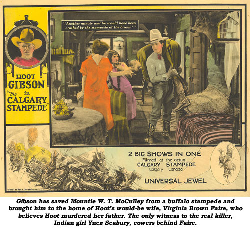 Hoot Gibson has saved Mountie W. T. McCulley from a buffalo stampede and brought him to the home of his would-be wife, Virginia Brown Faire, who believes Hoot murdered her father, in this scene lobby card from "Calgary Stampede".