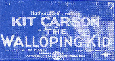 Onscreen title reads Kit Carson in "The Walloping Kid".