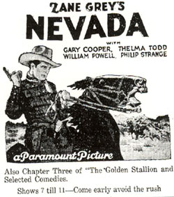 Zane Grey's "Nevada" starring Gary Cooper.