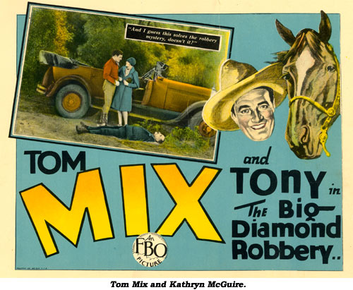 Tom Mix and Kathryn McGuire in "The Big Diamond Robbery".