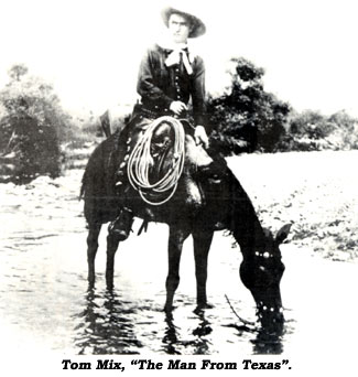 Tom Mix, "The Man From Texas".