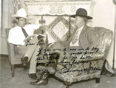 Tom Mix and Emmett Dalton of the outlaw Dalton Brothers. Inscription reads: “Dear Tom, If you were to ask me to say a prayer, I would pray that Hell be no hotter for you than for me.”