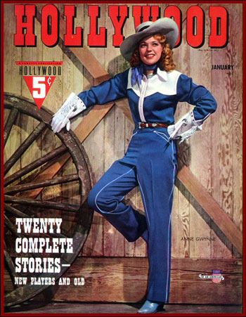 Gorgeous Anne Gwynne graces the cover of HOLLYWOOD magazine in January, 1942. At that time she was appearing with Abbott and Costello in “Ride ‘Em Cowboy” for Universal.