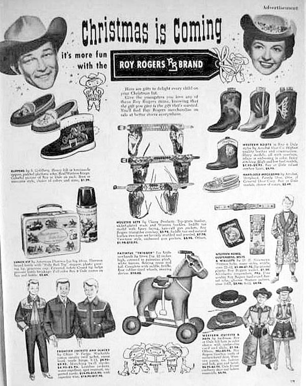 Nobody was better at merchandising than Roy Rogers. (Thanx to Jerry Whittington.)