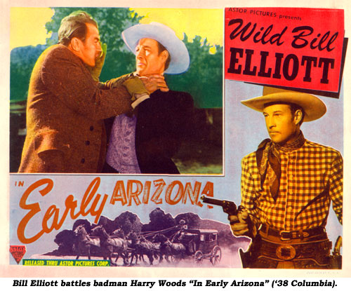 Bill Elliott battles badman Harry Woods "In Early Arizona" ('38 Columbia).
