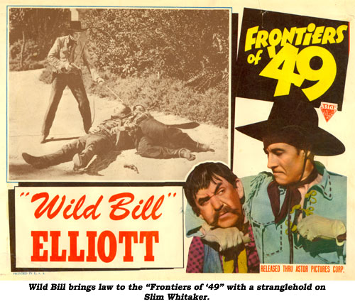 Wild Bill brings law to the "Frontiers of '49" with a stranglehold on Slim Whitaker.