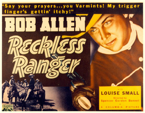 Title card to Bob Allen's "Reckless Ranger". "Say your prayers...you varmints! My trigger finger's gettin' itchy!"