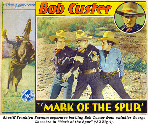 Sheriff Franklyn Farnum separates battling Bob Custer from swindler George Chesebro in "Mark of the Spur" ('32 Big 4).