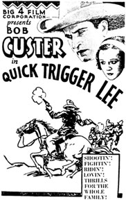 Newspaper ad for "Quick Trigger Lee" starring Bob Custer.