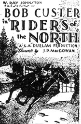 Newspaper ad for Bob Custer in "Riders of the North".