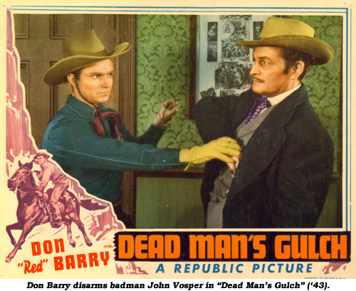Don Barry disarms badman John Vosper in "Dead Man's Gulch" ('43).