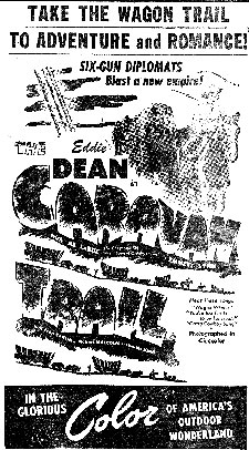 Newspaper ad for "Caravan Trail" starring Eddie Dean.