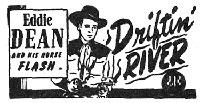 Newspaper ad for Eddie Dean's "Driftin' River".