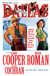 "Dallas" starring Gary Cooper.