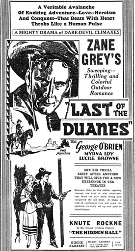 Newpaper ad for Zane Grey's "Last of the Duanes" starring George O'Brien.