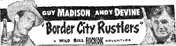 Ad for "Border City Rustlers".
