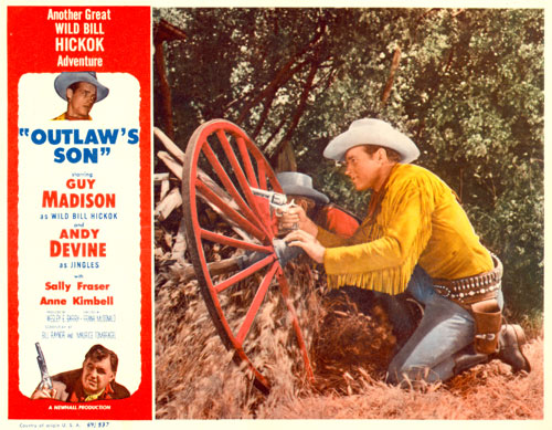 "Outlaw's Son" A Wild Bill Hickok Adventure starring Guy Madison.