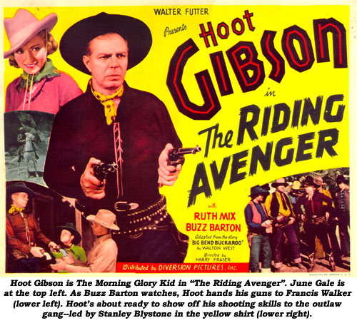 Hoot Gibson is The Morning Glory Kid in "The Riding Avenger". June Gale is at the top left. As Buzz Barton watches, Hoot hands his guns to Francis Walker (lower left). Hoot's about ready to show off his shooting skills tot he outlaw gang--led by Stanley Blystone in the yellow shirt (lower right).