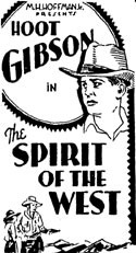 Ad for "The Spirit of the West" starring Hoot Gibson.