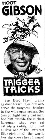 Ad for Hoot Gibson in "Trigger Tricks".
