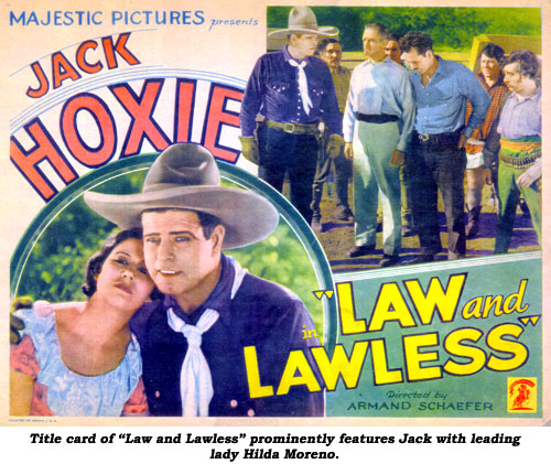 Title card of "Law and Lawless" prominently features Jack with leading lady Hilda Moreno.