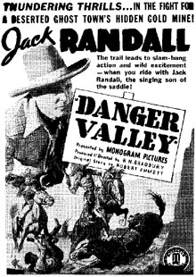 Newspaper ad for "Danger Valley" starring Jack Randall.