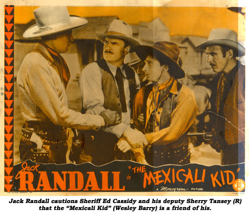 Jack Randall cautions Sheriff Ed Cassidy and his deputy Sherry Tansey (R) that the "Mexicali Kid" (Wesley Barry) is a friend of his.
