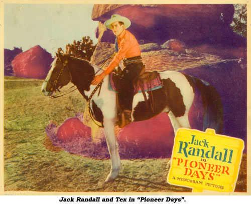 Jack Randall and Tex, his horse, in "Pioneer Days".