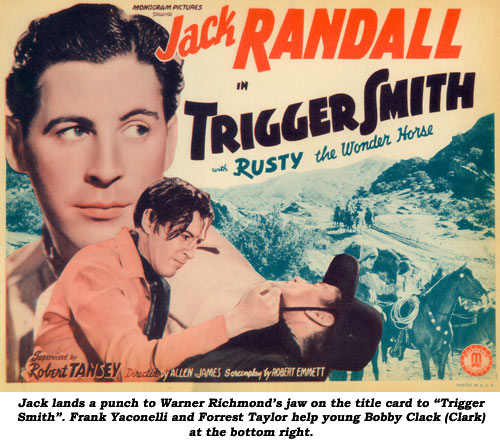 Jack lands a punch to Warner Richmond's jaw on the title card to "Trigger Smith". Frank Yaconelli and Forrest Taylor help young Bobby Clack (Clark) at the bottom right.