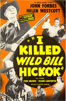 "I Killed Wild Bill Hickok".