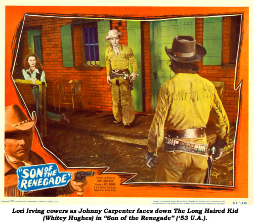 Lori Irving cowers as Johnny Carpenter faces down The Long Haired Kid (Whitey Hughes) in "Son of the Renegade" ('53 U.A.).