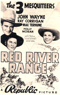 Ad for "Red River Range" starring The 3 Mesquiteers (John Wayne, Ray Corrigan, Max Terhune) ('38).