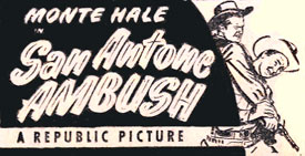 Monte Hale in "San Antone Ambush".