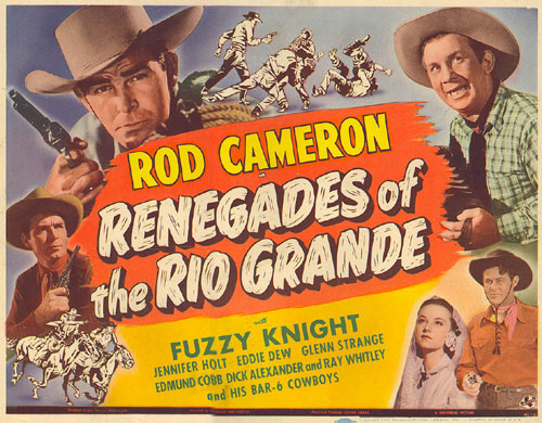 Rod Cameron in "Renegades of the Rio Grande" Title Card.