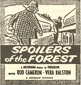 Newspaper ad for "Spoilers of the Forest" starring Rod Cameron.