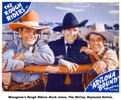 Monogram's Rough Riders--Buck Jones, Tim McCoy, Raymond Hatton in "Arizona Bound".