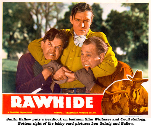 Smith Ballew puts a headlock on badmen Slim Whitaker and Cecil Kellog in the scene from "Rawhide". Bottom right of the lobby card pictures Lou Gehrig and Ballew.