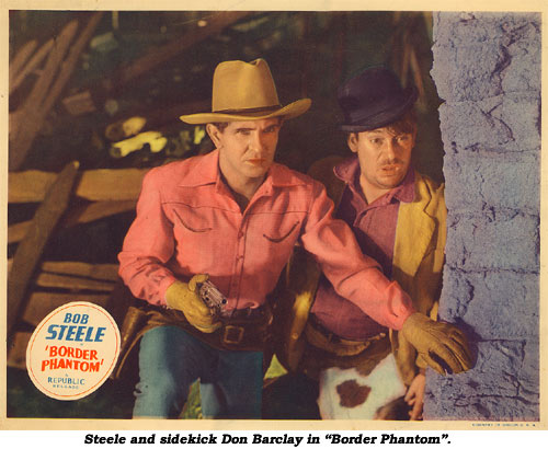 Steele and sidekick Don Barclay in "Border Phantom".